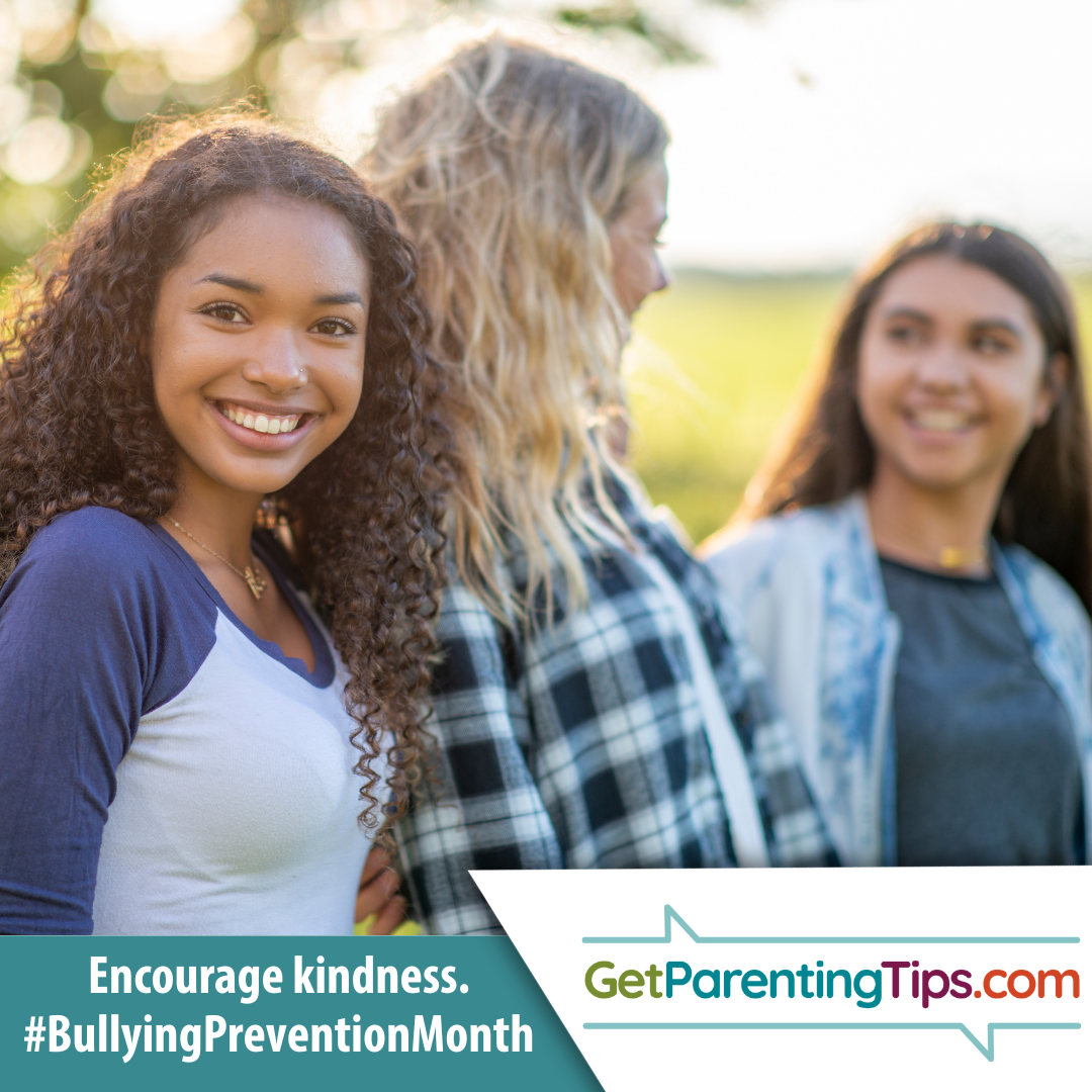 Encourage kindess. #BullyingPreventionMonth. GetParentingTips.com.