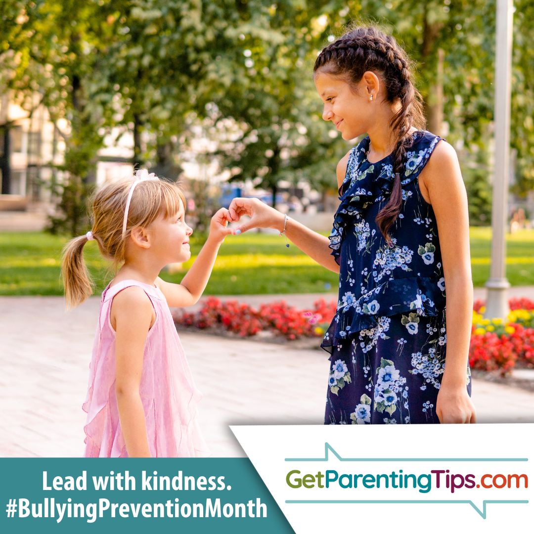 Lead with kindness. #BullyingPreventionMonth. GetParentingTips.com.