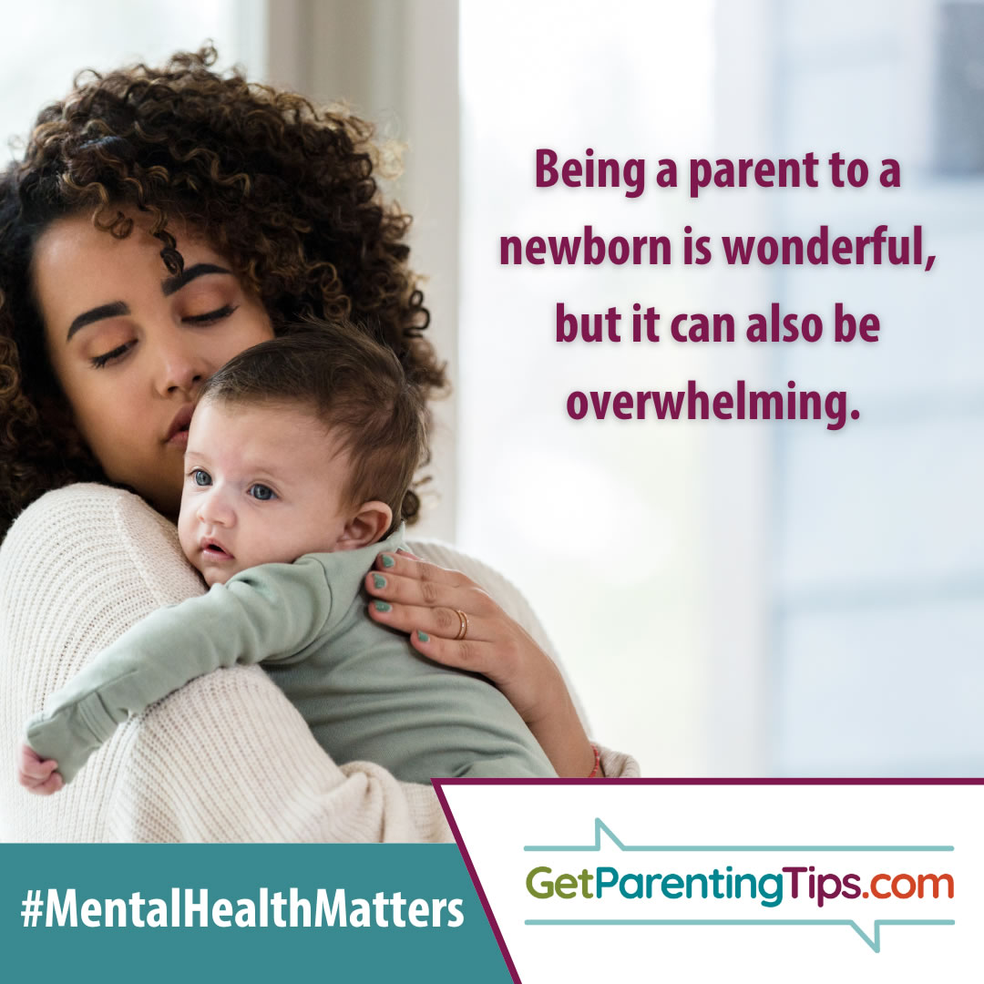 Being a parent to a newborn can be wonderful, but it can also be overwhelming. GetParentingTips.com