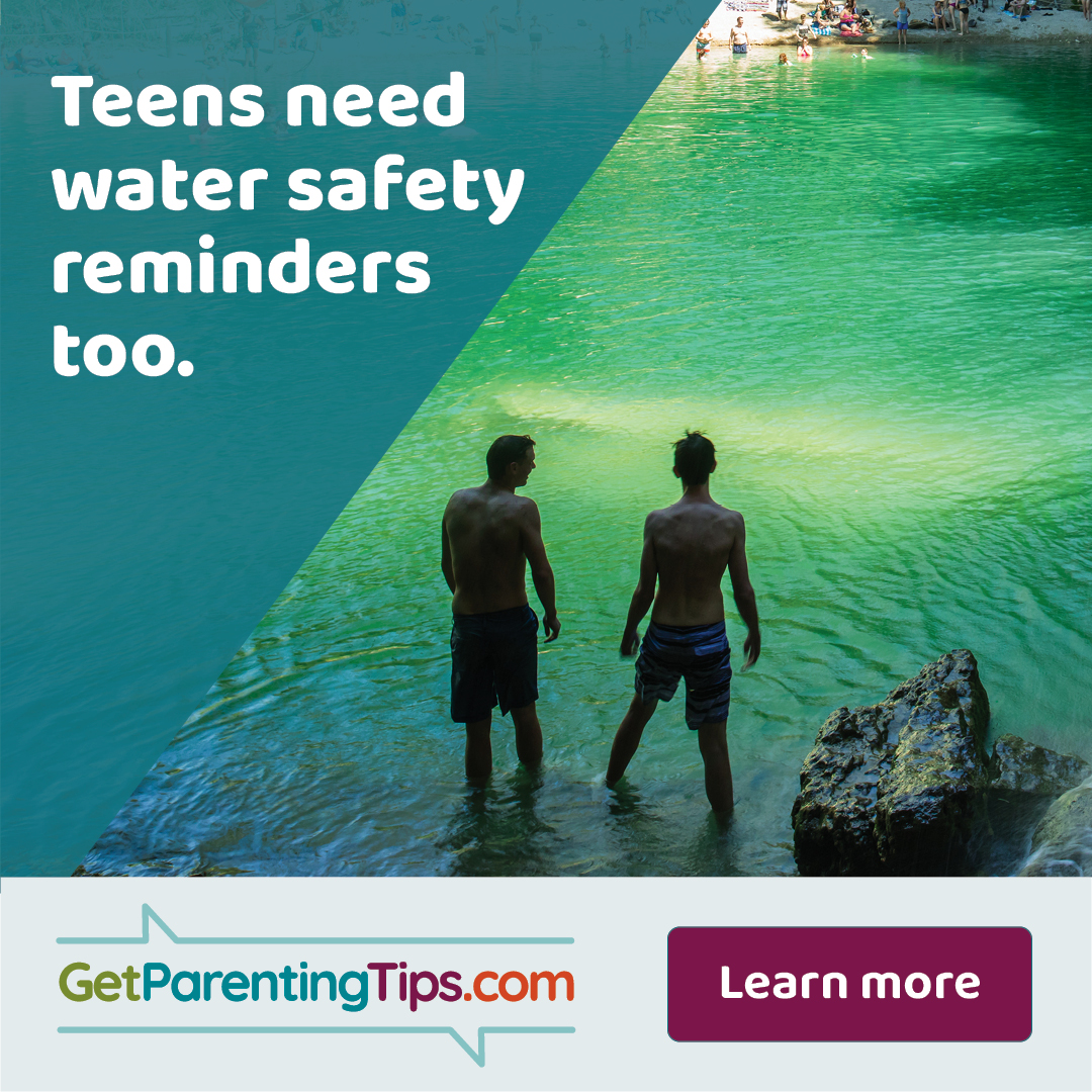 Teens need water safety reminders too.